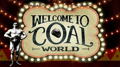 Welcome to Coal World - Publicidad