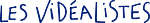 Les Vidéalistes