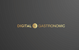 Digital Gastronomic