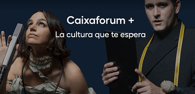 Caixaforum + - Media Planning
