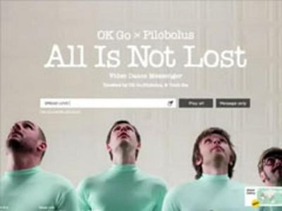 OK Go - All Is Not Lost - Publicité