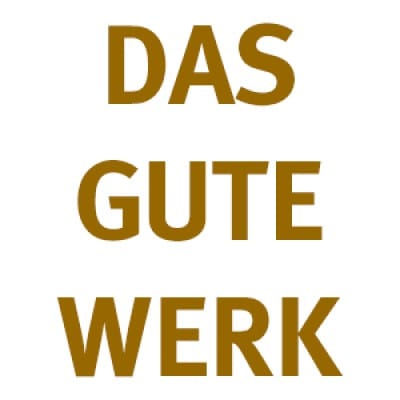 DAS GUTE WERK Bewegtbild