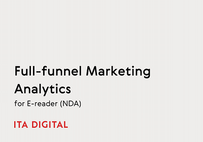 Full-funnel Marketing Analytics - Web analytics/Big data