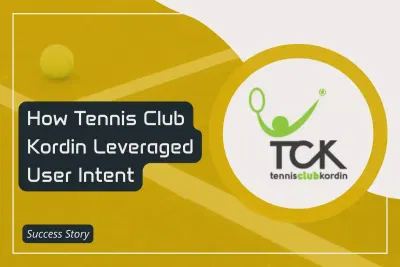 How Tennis Club Kordin Leveraged User Intent for Real Business Growth - Référencement naturel