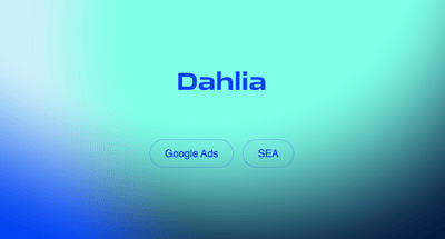 Accélérer la génération de leads de Dahlia grâce au SEA - Publicité en ligne