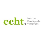 ECHT Werkstatt für erfolgreiche Vermarktung