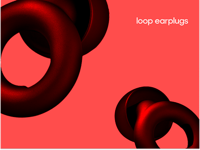Loop Earplugs - Motion Design